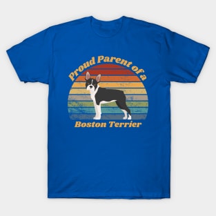 Proud Parent of a Boston Terrier T-Shirt